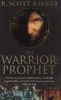 The Warrior-Prophet (Paperback, New ed) - R Scott Bakker Photo