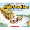 The Magic School Bus at the Waterworks - At the Waterworks (Paperback) - Joanna Cole Photo