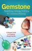 Gemstone Tumbling, Cutting, Drilling & Cabochon Making - A Simple Guide to Finishing Rough Stones (Paperback) - James Magnuson Photo