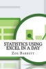 Statistics Using Excel in a Day (Paperback) - Zoe Barrett Photo