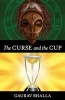 The Curse and the Cup (Paperback) - Gaurav Bhalla Photo