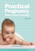 Practical Pregnancy - Birth & Early Parenting Guide (Paperback, 6th Edition) - Irene Bourquin Photo