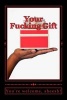 Your Fucking Gift - A 6 X 9 Lined Journal (Paperback) - Irreverent Journals Photo