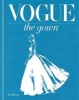 The Gown (Hardcover) - Conde Nast Publications Inc Photo