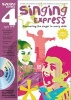 Singing Express 4 - Complete Singing Scheme for Primary Class Teachers (Paperback, Site licence ed) - Ana Sanderson Photo