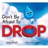 Don't Be Afraid to Drop! (Paperback) - Julia Cook Photo