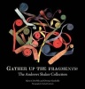 Gather Up the Fragments - The Andrews Shaker Collection (Hardcover) - Christian Goodwillie Photo