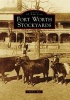 Fort Worth Stockyards (Paperback) - JNell L Pate Photo