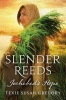 Slender Reeds: Jochebed's Hope (Paperback) - Texie Susan Gregory Photo