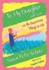 To My Daughter with Love on the Important Things in Life (Hardcover) - Susan Polis Schutz Photo