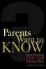 Parents Want to Know - Questions for Principals (Paperback) - Larry J Stevens Photo