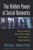 The Hidden Power Of Social Networks - Understanding How Work Really Gets Done In Organizations (Paperback, New) - Rob Cross Photo