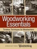 Woodworking Essentials - Best Practices and Timeless Techniques for Woodworkers (Paperback) - Popular Woodworking Magazine Photo