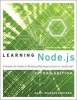 Learning Node.JS - A Hands-On Guide to Building Web Applications in JavaScript (Paperback, 2nd) - Marc Wandschneider Photo