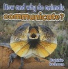 How and Why do Animals Communicate? (Paperback) - Bobbie Kalman Photo