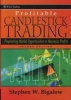 Profitable Candlestick Trading - Pinpointing Market Opportunities to Maximize Profits (Hardcover, 2nd Revised edition) - Stephen W Bigalow Photo