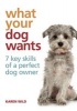 What Your Dog Wants (Hardcover) - Karen Wild Photo