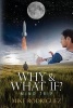 Why & What If? - Mind Trip (Paperback) - Mike Rodriguez Photo