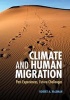 Climate and Human Migration - Past Experiences, Future Challenges (Paperback, New) - Robert A McLeman Photo