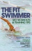 The Fit Swimmer - 120 Workouts & Training Tips (Hardcover) - Brems Photo