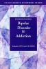 Understanding Bipolar Disorder & Addiction (CD-ROM) - Dennis C Daley Photo