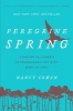 Peregrine Spring - A Master Falconer's Extraordinary Life with Birds of Prey (Hardcover) - Nancy Cowan Photo