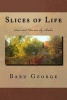 Slices of Life - Selected Poems by Babu (Paperback) - Babu P George Photo