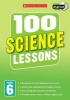 100 Science Lessons: Year 6, Year 6 (Paperback) - Paul Hollin Photo