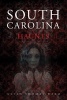 South Carolina Haunts (Paperback) - Kevin Thomas Ward Photo