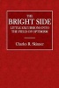 The Bright Side - Little Excursions Into the Field of Optimism (Paperback) - Charles R Skinner Photo