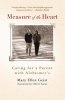 Measure of the Heart - Caring for a Parent with Alzheimer's (Paperback) - Mary Ellen Geist Photo