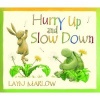 Hurry Up and Slow Down (Paperback) - Layn Marlow Photo