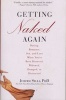 Getting Naked Again - Dating, Romance, Sex, and Love When You've Been Divorced, Widowed, Dumped, or Distracted (Paperback) - Sills Photo