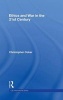 Ethics and War in the 21st Century (Hardcover) - Christopher Coker Photo