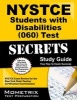 NYSTCE Students with Disabilities (060) Test Secrets, Study Guide - NYSTCE Exam Review for the New York State Teacher Certification Examinations (Paperback) - Mometrix Media Photo