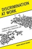 Discrimination at Work - Comparing European, French, and American Law (Paperback) - Marie Mercat Bruns Photo