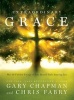 Extraordinary Grace - How the Unlikely Lineage of Jesus Reveals God's Amazing Love (Large print, Hardcover, large type edition) - Gary Chapman Photo