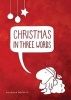 Christmas in Three Words (Pamphlet) - Vaughan Roberts Photo