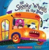 The Spooky Wheels on the Bus (Paperback) - J Elizabeth Mills Photo