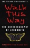 Walk This Way - The Autobiography of  (Paperback) - Aerosmith Photo