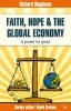 Faith, Hope and the Global Economy - A Power for Good (Paperback) - Richard Higginson Photo