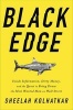 Black Edge - The Inside Story of the Most Wanted Man on Wall Street (Hardcover) - Sheelah Kolhatkar Photo