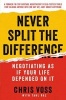 Never Split the Difference - Negotiating as If Your Life Depended on It (Hardcover) - Chris Voss Photo