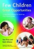 Few Children Great Opportunities - 12 Stand-alone Sessions for Mixed-age Church-based Groups (Paperback) - Sue Price Photo