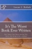 It's the Worst Book Ever Written - Don't Waste Your Money Buying This, You?re Not Going to Get a Refund (Paperback) - Lucas J Robak Photo