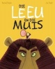 Die Leeu En Die Muis (Afrikaans, Paperback) - Rachel Bright Photo