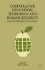 Comparative Education, Terrorism and Human Security - from Critical Pedagogy to Peacebuilding? (Paperback) - Wayne C Nelles Photo