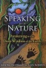 Speaking with Nature - Awakening to the Deep Wisdom of the Earth (Paperback) - Sandra Ingerman Photo