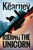 Riding the Unicorn (Paperback) - Paul Kearney Photo