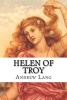 Helen of Troy (Paperback) - Andrew Lang Photo